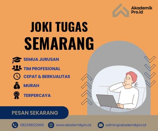 Joki Kerja Tugas Kuliah Semarang joki kerja tugas kuliah semarang