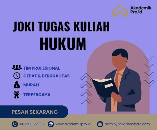 Joki Tugas Kuliah Hukum Murah dan Terpercaya joki tugas kuliah hukum murah cepat dan terpercaya