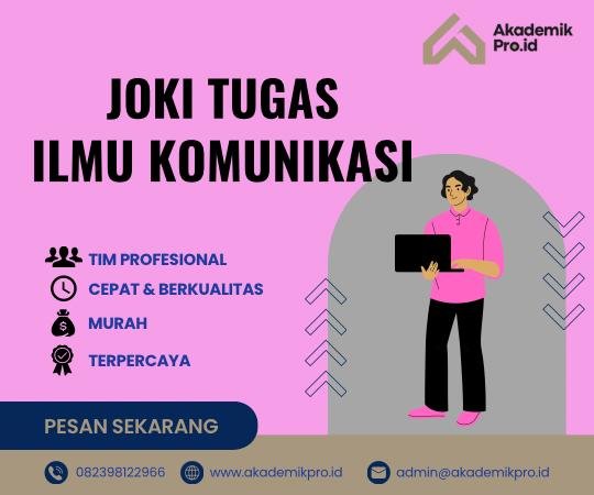 Joki Tugas Ilmu Kounikasi Murah joki tugas ilmu komunikasi murah dan terpercaya