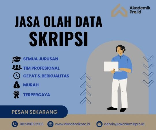 Jasa Olah Data Skripsi jasa olah data skripsi murah