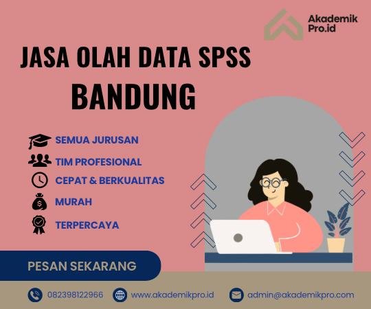 Jasa Olah Data SPSS Bandung Jasa Olah Data SPSS Bandung