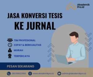 Jasa Konversi Tesis ke Jurnal Ilmiah untuk S2